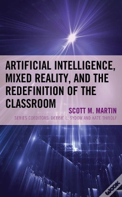 Capa do artigo Artificial Intelligence, Mixed Reality, And The Redefinition Of The Classroom