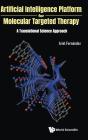 Artificial Intelligence Platform For Molecular Targeted Therapy: A Translational Science Approach - Preview