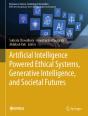 Artificial Intelligence Powered Ethical Systems, Generative Intelligence, And Societal Futures - Preview