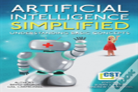 Artificial Intelligence Simplified