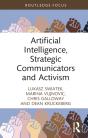 Artificial Intelligence, Strategic Communicators And Activism - Preview