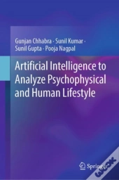 Artificial Intelligence To Analyze Psychophysical And Human Lifestyle