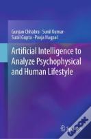 Artificial Intelligence To Analyze Psychophysical And Human Lifestyle