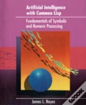 Artificial Intelligence With Common Lisp