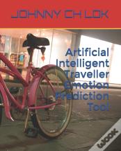 Artificial Intelligent Traveller Emotion Prediction Tool