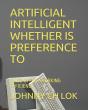 Artificial Intelligent Whether Is Preference To - Preview