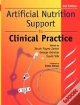 Artificial Nutrition And Support In Clinical Practice