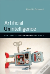 Artificial Unintelligence