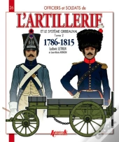 Artillerie Et Systeme Gribeauval Tome 2 (Fr)