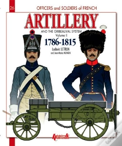 Capa do artigo Artillerie Et Systeme Gribeauval Tome 2 (Gb)