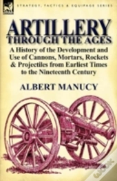 Artillery Through The Ages