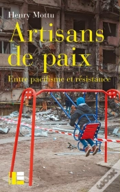 Capa do artigo Artisans De Paix : Entre Pacifisme Et Résistance