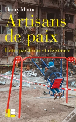 Capa do artigo Artisans De Paix : Entre Pacifisme Et Résistance