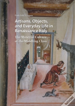 Capa do artigo Artisans, Objects And Everyday Life In Renaissance Italy
