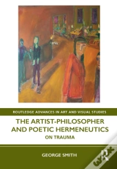 Artist-Philosopher And Poetic Hermeneutics