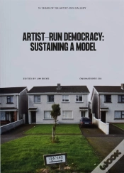 Capa do artigo Artist-Run Democracy: Sustaining A Model
