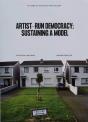 Artist-Run Democracy: Sustaining A Model - Preview