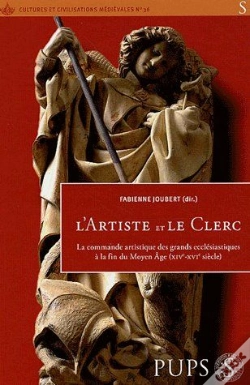 Capa do artigo Artiste Et Le Clerc. Commande Artistique Des Grands Ecclesiastes À La Fin Du Moy