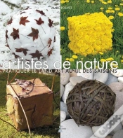 Capa do artigo Artistes De Nature ; Pratiquer Le Land Art Au Fil Des Saisons