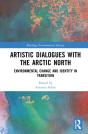 Artistic Dialogues With The Arctic North - Preview