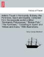 Artistic Travel In Normandy, Brittany, T - Preview