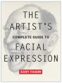 Artist'S Complete Guide To Facial Expression, The - Preview