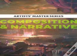 Artists' Master Series: Composition & Narrative
