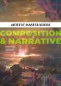 Artists' Master Series: Composition & Narrative - Preview