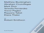 Artists On Robert Smithson