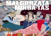 Artists Series: Malgorzata Mirga-Tas
