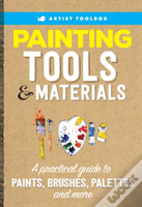 Artist'S Toolbox: Painting Tools & Materials