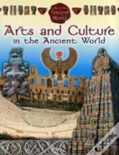 Arts And Culture In The Ancient World