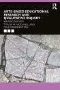 Arts-Based Educational Research And Qualitative Inquiry - Preview