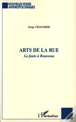 Capa do artigo Arts De La Rue ; La Faute À Rousseau