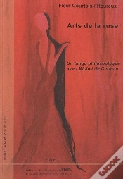 Capa do artigo Arts De La Ruse ; Un Tango Philosophique Avec Michel De Certeau