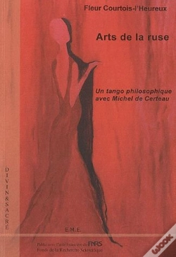 Capa do artigo Arts De La Ruse ; Un Tango Philosophique Avec Michel De Certeau
