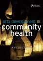 Arts Development In Community Health - Preview