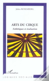 Arts Du Cirque ; Esthetiques Et Evaluation
