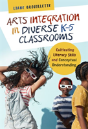 Arts Integration In Diverse Kâ€“5 Classrooms - Preview