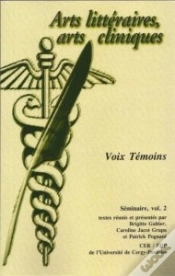 Capa do artigo Arts Litteraires, Arts Cliniques (Ii) : Voix Témoins