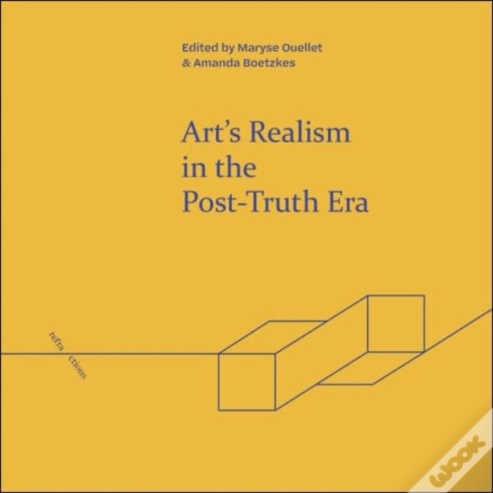 Art'S Realism In The Post-Truth Era
