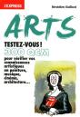 Arts, Testez-Vous ! 300 Qcm Pour Vérifier Vos Connaissances Artistiques En Peinture, Musique, Cinéma, Architecture... - Preview