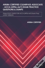 Capa do artigo Aruba Certified Clearpass Associate - Acca (Hpe6-A67)  Exam Practice Questions &  Dumps
