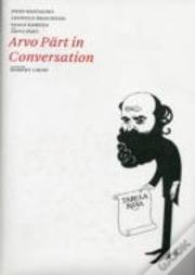 Arvo Part In Conversation
