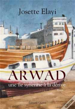 Capa do artigo Arwad ; Une Île Syrienne À La Dérive