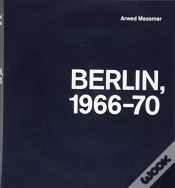 Capa do artigo Arwed Messmer: Berlin 66-70