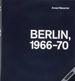 Capa do artigo Arwed Messmer: Berlin 66-70
