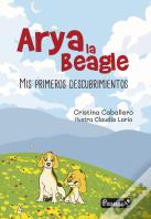 Arya La Beagle. Mis Primeros Descubrimientos