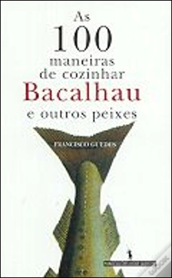 Capa do artigo As 100 Maneiras de Cozinhar Bacalhau e Outros Peixes
