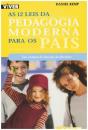 As 12 Leis da Pedagogia Moderna para os Pais - Preview